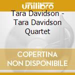 Tara Davidson - Tara Davidson Quartet cd