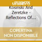 Kosinski And Zeretzke - Reflections Of Earth cd
