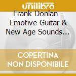 Frank Donlan - Emotive Guitar & New Age Sounds Of Frank Donlan cd