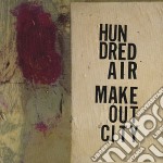Hundred Air - Makeout City