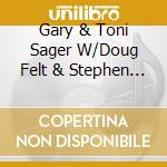 Gary & Toni Sager W/Doug Felt & Stephen Seifert - Rats In The Fence Corner cd