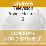 Television Power Electric - 2