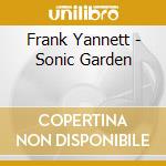 Frank Yannett - Sonic Garden cd