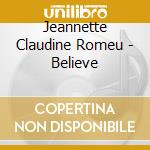 Jeannette Claudine Romeu - Believe cd
