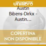 Austin Bibens-Dirkx - Austin Bibens-Dirkx cd