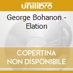 George Bohanon - Elation cd