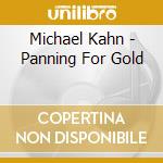 Michael Kahn - Panning For Gold cd