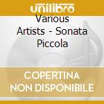 Various Artists - Sonata Piccola cd