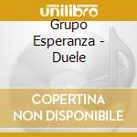 Grupo Esperanza - Duele cd