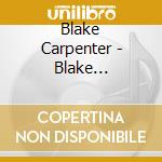 Blake Carpenter - Blake Carpenter cd