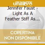 Jennifer Faust - Light As A Feather Stiff As A Board cd