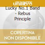 Lucky No.1 Band - Rebus Principle cd
