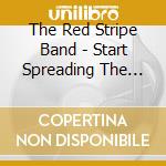The Red Stripe Band - Start Spreading The News cd