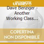Dave Benziger - Another Working Class Dog cd
