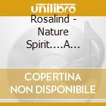 Rosalind - Nature Spirit....A Journey cd