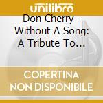 Don Cherry - Without A Song: A Tribute To Perry Como cd