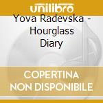 Yova Radevska - Hourglass Diary cd