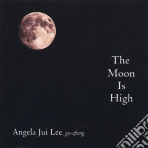 Angela Jui Lee - Moon Is High cd musicale di Angela Jui Lee