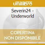 Severin24 - Underworld cd