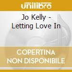 Jo Kelly - Letting Love In cd