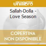 Sallah-Dolla - Love Season cd