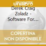 Derek Craig Zoladz - Software For Humanity cd