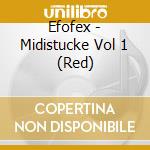 Efofex - Midistucke Vol 1 (Red) cd musicale di Efofex