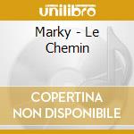 Marky - Le Chemin cd
