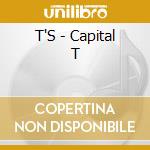 T'S - Capital T cd