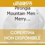 Pirongia Mountain Men - Merry Christmas From The Pirongia Mountain Men. cd