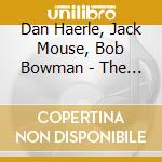 Dan Haerle, Jack Mouse, Bob Bowman - The Truth Of The Matter cd