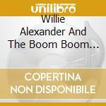 Willie Alexander And The Boom Boom Band - Dog Bar Yacht Club cd