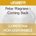 Peter Magrane - Coming Back cd musicale di Peter Magrane