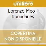 Lorenzo Meo - Boundaries cd musicale di Lorenzo Meo
