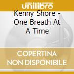 Kenny Shore - One Breath At A Time cd