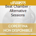 Beat Chamber - Alternative Sessions cd