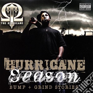 T-Qu The Hurricane - Hurricane Season Bump + Grind Stories cd musicale di T