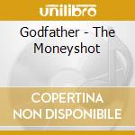 Godfather - The Moneyshot cd
