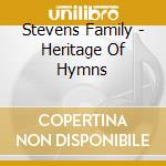 Stevens Family - Heritage Of Hymns cd