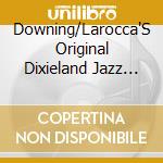 Downing/Larocca'S Original Dixieland Jazz Band - Dixieland Jazz For Children cd