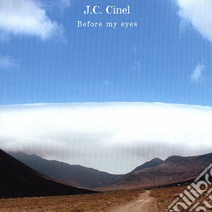 J.C. Cinel - Before My Eyes cd musicale di J.C. Cinel