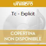 Tc - Explicit cd