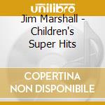 Jim Marshall - Children's Super Hits cd