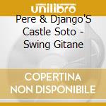 Pere & Django'S Castle Soto - Swing Gitane cd