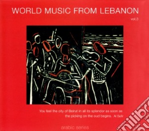 Charbel Rouhana / Zihad Sahhab - World Music From Lebanon. Vol.3 (2 Cd) cd musicale di Charbel Rouhana