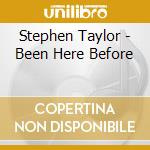 Stephen Taylor - Been Here Before cd