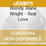 Wendy Alane Wright - Real Love