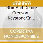 Blair And Denice Gregson - Keystone/In The Heart Of The Adirondacks cd