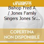 Bishop Fred A / Jones Family Singers Jones Sr - Next Level 2 cd
