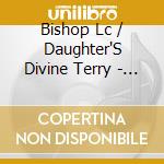 Bishop Lc / Daughter'S Divine Terry - It'S A New Day cd